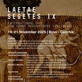 Συνέδριο Laetae Segetes IX για νέους ερευνητές (Παν/μιο Masaryk, Τσεχία) (19-21/11/25)
